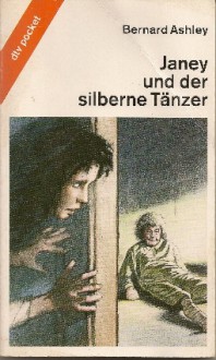 Janey und der silberne Tänzer - Bernard Ashley, Christa Schuenke