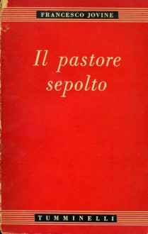 Il pastore sepolto - Francesco Jovine