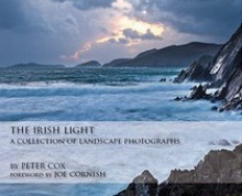 The Irish Light: A Collection of Landscape Photographs - Peter Cox