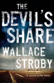 The Devil's Share - Wallace Stroby