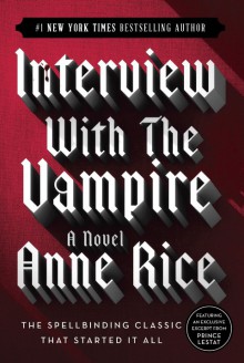 Interview with the Vampire - Anne Rice