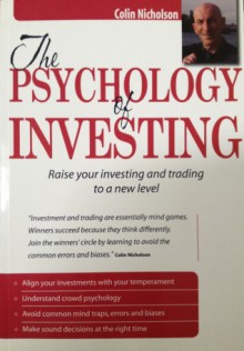 The Psychology of Investing - Colin Nicholson