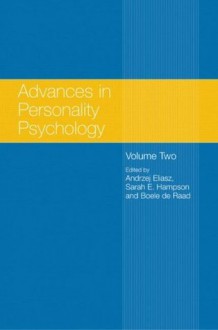 Advances in Personality Psychology (volume two): 2 - Andrzej Eliasz, Sarah E. Hampson, Boele De Raad