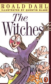 The Witches - Quentin Blake, Roald Dahl