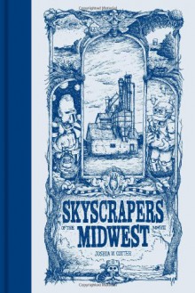 Skyscrapers of the Midwest - Joshua Cotter