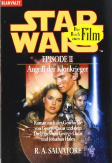 Star Wars: Episode II - Angriff der Klonkrieger (Taschenbuch) - R.A. Salvatore, Regina Winter