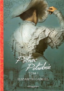 Północ Południe. Tom I - Elizabeth Gaskell