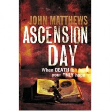 Ascension Day - John Matthews