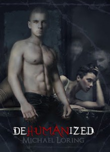 Dehumanized - Michael Loring