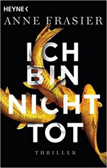 Ich bin nicht tot - Anne Frasier