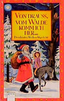 Von drauss', vom Walde komm ich her... - Kerstin Kipker, Anne Ebert