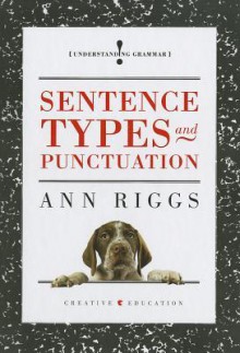 Sentence Types and Punctuation - Ann Riggs