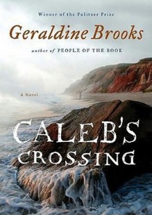 Caleb's Crossing - Geraldine Brooks, Jennifer Ehle