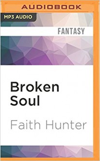 Broken Soul - Khristine Hvam, Faith Hunter