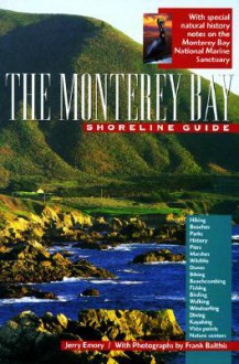 The Monterey Bay Shoreline Guide - Jerry Emory