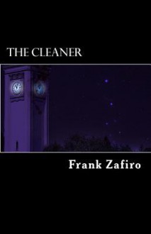 The Cleaner: A River City Anthology - Frank Zafiro