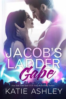 Jacob's Ladder: Gabe - Katie Ashley