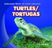 Turtles / Tortugas - Ryan Nagelhout