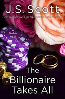 The Billionaire Takes All - RJ Scott