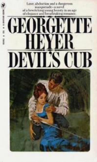 Devil's Cub - Georgette Heyer