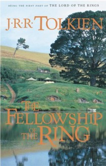 The Fellowship of the Ring - J.R.R. Tolkien