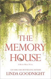 The Memory House (Honey Ridge) - Linda Goodnight