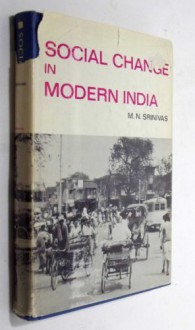 Social Change in Modern India - M.N. Srinivas