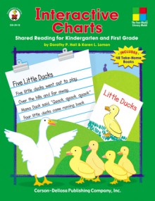 Interactive Charts, Grades K - 1: Shared Reading for Kindergarten and First Grade - Dorothy P. Hall, Karen L. Loman