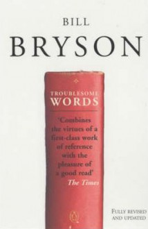 Troublesome Words - Bill Bryson