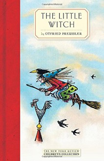 The Little Witch - Anthea Bell,Otfried Preußler,Winnie Gebhardt-Gayler