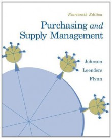 Purchasing and Supply Management (The Mcgraw-Hill/Irwin Series Operations and Decisions Sciences) - P. Fraser Johnson