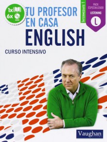 TU PROFESOR EN CASA ENGLISH INTERMEDIO 1 - AA.VV