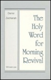 The Holy Word for Morning Revival: Daniel and Zechariah - Witness Lee