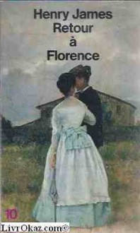 Retour à Florence - Henry James