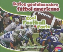 Datos Geniales Sobre Futbol Americano/Cool Football Facts - Kathryn Clay