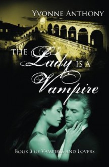 The Lady is a Vampire - Yvonne Anthony