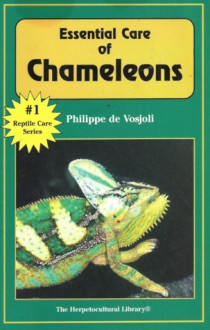 Essential Care Of Chameleons - Philippe De Vosjoli