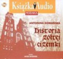 Historia żółtej ciżemki. Książka audio - Antonina Domańska