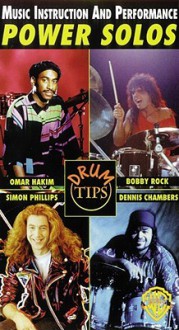 Drum Tips -- Power Solos: Music Instruction and Performance, Video - Omar Hakim, Dennis Chambers, Simon Phillips, Bobby Rock