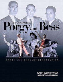 The Gershwins' Porgy and Bess: A 75th Anniversary Celebration - Robin Thompson