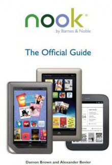 Nook: The Official Guide - Damon Brown, Alexander Bevier