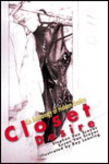 Closet Desire: An Anthology of Hidden Erotica - Stephen Van Scoyoc