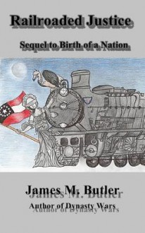 Railroaded Justice: Sequel to Birth of a Nation - Zondervan Publishing