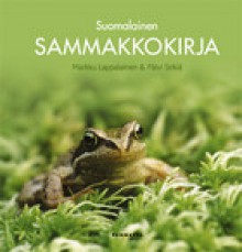 Suomalainen sammakkokirja - Markku Lappalainen, Päivi Sirkiä