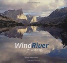 Wind River Wilderness - Ronald H. Chilcote