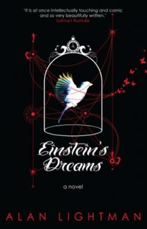 Einstein's Dreams - Alan Lightman