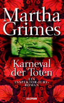 Karneval der Toten - Martha Grimes, Ulrike Kriener