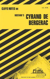 Cliffsnotes on Rostand's Cyrano de Bergerac - LaRocque DuBose, Estelle DuBose