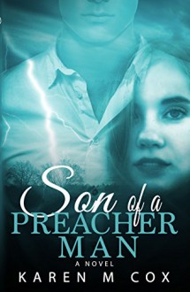 Son of a Preacher Man: A Novel - Karen M. Cox