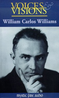 William Carlos Williams (Voices & Visions (Audio)) - Unapix Inner Dimensions